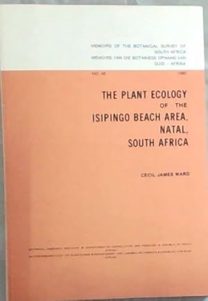 Seller image for The plant ecology of the Isipingo Beach Area, Natal, South Africa - no.45 (Botanical survey memoir / Botanical Survey of South Africa). With 59 Figures, Being a thesis submitted in partial fulfillment of the requirements for the degree of M.Sc. in the department of Botany, University of Natal for sale by Chapter 1