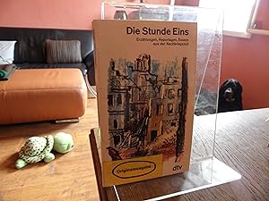Seller image for Die Stunde Eins. Erzhlungen, Reportagen, Essays aus der Nachkriegszeit. for sale by Antiquariat Floeder