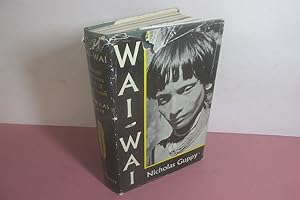 Seller image for Wai-Wai by Nicholas Guppy, Through the Forests of the Amazon, 1958 for sale by Devils in the Detail Ltd