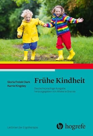 Immagine del venditore per Frhe Kindheit : Leitlinien der Ergotherapie, Band 11 venduto da AHA-BUCH GmbH