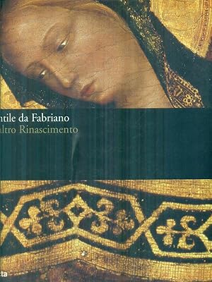 Bild des Verkufers fr Gentile da Fabriano e l'altro Rinascimento zum Verkauf von Miliardi di Parole