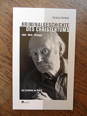 Bild des Verkufers fr Karlheinz Deschner und seine groe Kriminalgeschichte des Christentums. Leben - Werke - Wirkungen. Zum Erscheinen von Band 9 im Juli 2008. zum Verkauf von Antiquariat Floeder