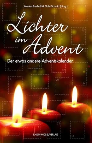 Seller image for Lichter im Advent: Der etwas andere Adventskalender : Der etwas andere Adventskalender for sale by AHA-BUCH