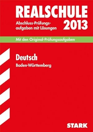 Bild des Verkufers fr Abschluss-Prfungsaufgaben Realschule Baden-Wrttemberg. Mit Lsungen / Deutsch 2012: Mit den Original-Prfungsaufgaben Jahrgnge 2006-2012. zum Verkauf von Gabis Bcherlager