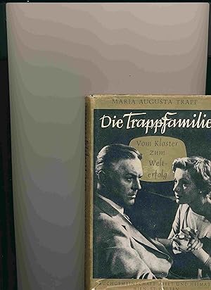 Die Trapp-Familie : Vom Kloster zum Welterfolg. +++ signed by Maria von Trapp +++ signiert +++ (b...