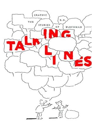 Image du vendeur pour Talking Lines : The Graphic Stories of R. O. Blechman mis en vente par GreatBookPricesUK