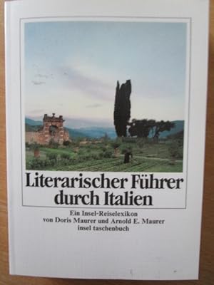 Bild des Verkufers fr Literarischer Fhrer durch Italien. Ein Insel-Reiselexikon zum Verkauf von Antiquariat Gisa Hinrichsen