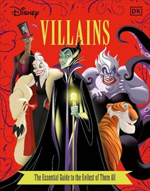 Seller image for Disney Villains : The Essential Guide to the Evilest of Them All for sale by GreatBookPrices
