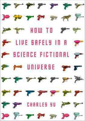 Seller image for How to Live Safely in a Science Fictional Universe for sale by GreatBookPricesUK