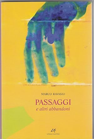 Immagine del venditore per Passaggi e altri abbandoni venduto da MULTI BOOK