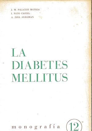 Imagen del vendedor de LA DIABETES MELLITUS a la venta por Papel y Letras
