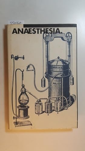 Bild des Verkufers fr Anaesthesia : Entdeckung, Fortschritt, Durchbrche zum Verkauf von Gebrauchtbcherlogistik  H.J. Lauterbach