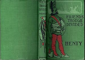 Bild des Verkufers fr Friends Though Divided: A Tale of the Civil War zum Verkauf von Dorley House Books, Inc.