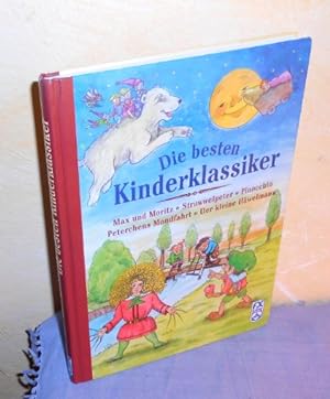 Die besten Kinderklassiker - Max und Moritz, Struwwelpeter, Pinocchio, Peterchens Mondfahrt, Der ...