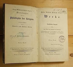 Bild des Verkufers fr Vorlesungen ber die Philosophie der Religion. Nebst einer Schrift ber die Beweise vom Daseyn Gottes. Nur erster Band Hrsg.: Hg. von Philipp Marheineke. zum Verkauf von Antiquariat Robert Loest