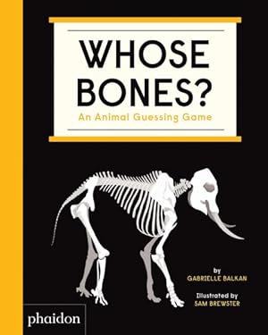 Seller image for Whose Bones? : An Animal Guessing Game for sale by GreatBookPrices