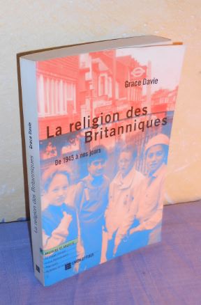 Seller image for La religion des Britanniques - De 1945  nos jours (Histoire et Socit) for sale by AnimaLeser*Antiquariat