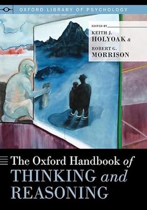 Immagine del venditore per The Oxford Handbook of Thinking and Reasoning (Paperback) venduto da Grand Eagle Retail