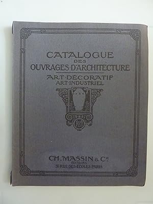 CATALOGUE DES OUVRAGE D'ARCHITECTURE ET ARTS DECORATIFS, ART INDUSTRIELLE