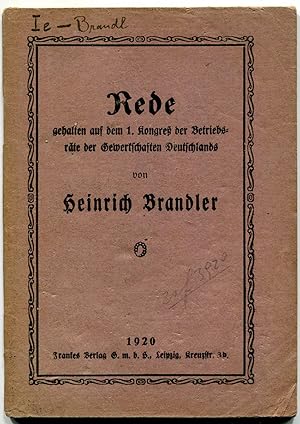 Rede gehalten auf dem 1. Kongress der Betriebsräte der Gewerkschaften Deutschlands