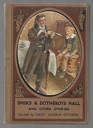 Seller image for Smike and Dotheboys Hall and Other Stories (in Slipcase) for sale by K. L. Givens Books