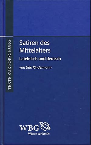Satiren des Mittelalters. Lateinisch und deutsch.