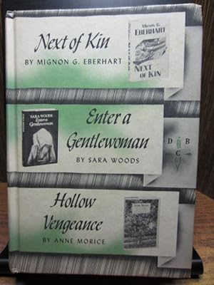 Seller image for (Detective Book Club) NEXT OF KIN - ENTER A GENTLEWOMAN - HOLLOW VENGEANCE for sale by The Book Abyss
