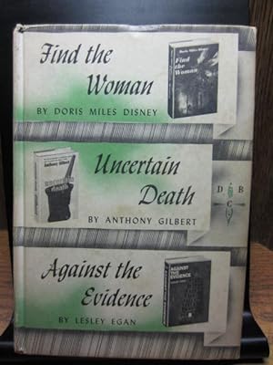 (Detective Book Club) FIND THE WOMAN - UNCERTAIN DEATH - AGAINST THE EVIDENCE