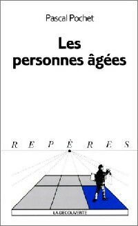 Image du vendeur pour Les personnes ?g?es - Pascal Pochet mis en vente par Book Hmisphres