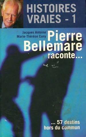 Image du vendeur pour Histoires vraies Tome I - Jacques Antoine mis en vente par Book Hmisphres