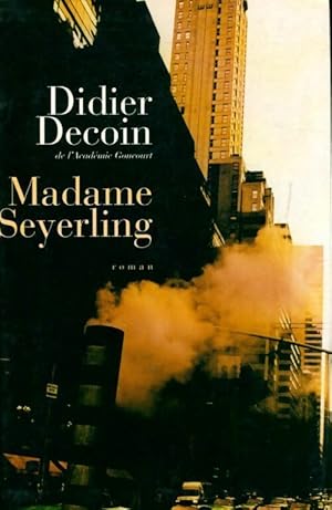 Imagen del vendedor de Madame Seyerling - Didier Decoin a la venta por Book Hmisphres