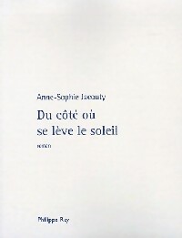 Bild des Verkufers fr Du c?t? o? se l?ve le soleil - Anne-Sophie Jacouty zum Verkauf von Book Hmisphres