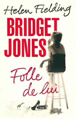 Bild des Verkufers fr Bridget Jones : Folle de lui - Helen Fielding zum Verkauf von Book Hmisphres