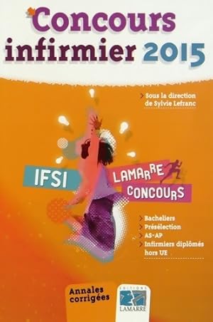 Seller image for Concours infirmier 2015 - Sylvie Lefranc for sale by Book Hmisphres