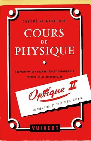 Cours de physique optique Tome II - G. D?vor?