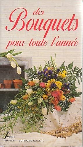 Image du vendeur pour Ds bouquets pour toute l'ann?e - Caroline Guggenbuhl mis en vente par Book Hmisphres