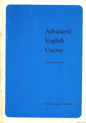 Advanced english course notes explicatives - Collectif
