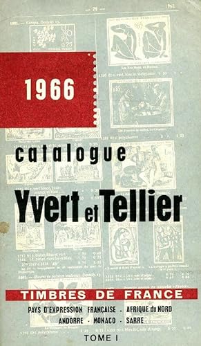 Catalogue Yvert et Tellier 1966 Tome I : Timbres de France - Yvert & Tellier