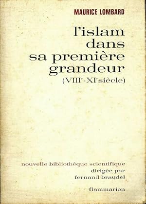 Seller image for L'Islam dans sa premi?re grandeur - Maurice Lombard for sale by Book Hmisphres