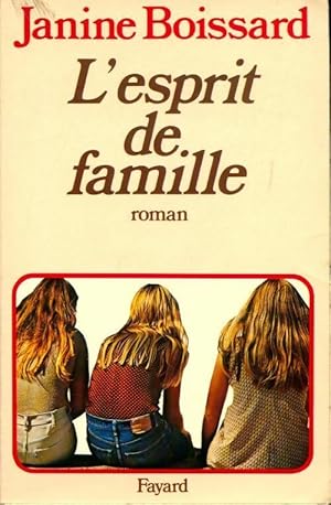 Image du vendeur pour L'esprit de famille Tome I - Janine Boissard mis en vente par Book Hmisphres