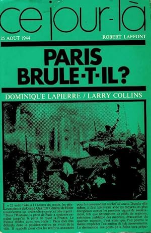 Paris brûle-t-il ? - Dominique Lapierre