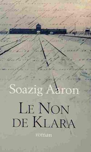 Seller image for Le non de Klara - Soazig Aaron for sale by Book Hmisphres