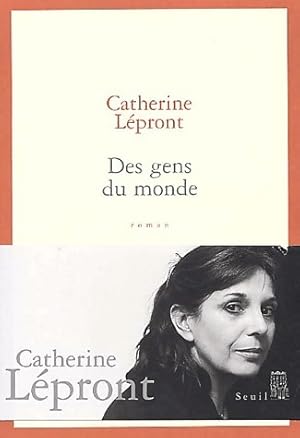 Seller image for Des gens du monde - Catherine L?pront for sale by Book Hmisphres