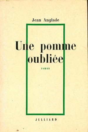 Une pomme oubliée - Jean Anglade