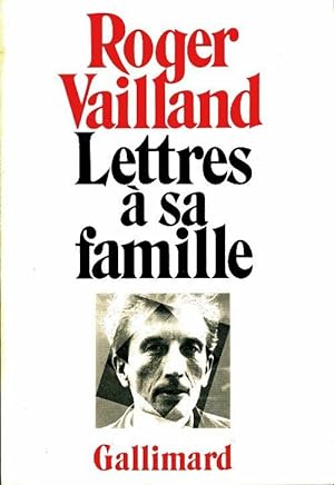 Lettres à sa famille - Roger Vailland