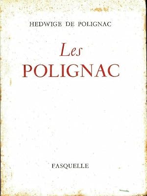 Image du vendeur pour Les Polignac - Hedwige De Polignac mis en vente par Book Hmisphres