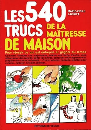 Image du vendeur pour Les 540 trucs de la ma?tresse de maison - Marie-Odile Lagrifa mis en vente par Book Hmisphres