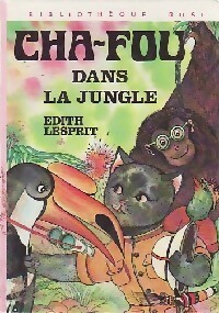 Bild des Verkufers fr Cha-Fou dans la jungle - Edith Lesprit zum Verkauf von Book Hmisphres