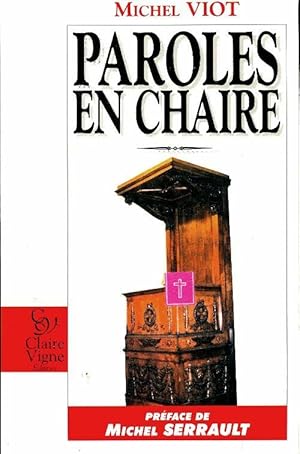 Image du vendeur pour Paroles en chaire - Michel Viot mis en vente par Book Hmisphres