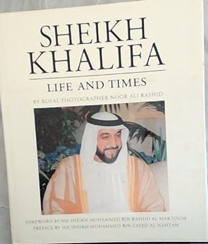 Bild des Verkufers fr Sheikh Khalifa: Life and Times zum Verkauf von Chapter 1
